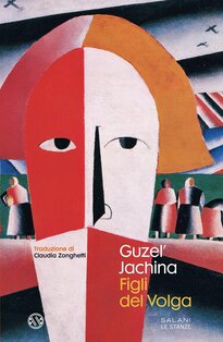 Figli del Volga - Jachina Guzel' | Libro | Itacalibri