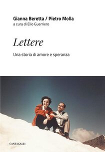 Lettere: Una storia di amore e speranza. Gianna Beretta Molla, Pietro Molla | Libro | Itacalibri