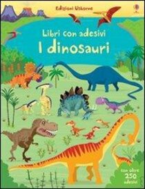 I dinosauri. Con adesivi. Ediz. illustrata - Paul Nicholls, Fiona Watt | Libro | Itacalibri