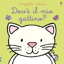 Dov'è il mio gattino? Ediz. a colori - Fiona Watt | Libro | Itacalibri