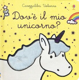 Dov'è il mio unicorno? Ediz. a colori - Fiona Watt | Libro | Itacalibri