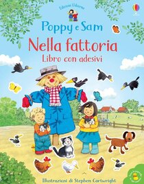 Nella fattoria. Libro con adesivi. Poppy e Sam. Ediz. a colori - AA.VV. | Libro | Itacalibri