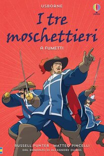 I tre moschettieri a fumetti. Ediz. a colori - Russell Punter | Libro | Itacalibri