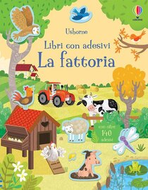 La fattoria. Libri con adesivi. Ediz. a colori - AA.VV. | Libro | Itacalibri