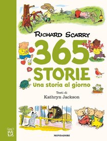 365 storie. Una storia al giorno. Ediz. a colori - Richard Scarry | Libro | Itacalibri