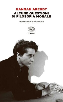 Alcune questioni di filosofia morale - Hannah Arendt | Libro | Itacalibri