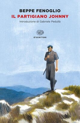 Il partigiano Johnny - Beppe Fenoglio | Libro | Itacalibri