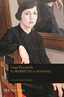 Il berretto a sonagli - Luigi Pirandello | Libro | Itacalibri