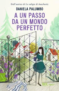 A un passo da un mondo perfetto - Daniela Palumbo | Libro | Itacalibri