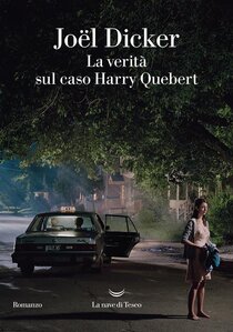 La verità sul caso Harry Quebert | Libro | Itacalibri