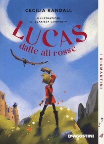 Lucas dalle ali rosse. Nuova ediz. | Libro | Itacalibri