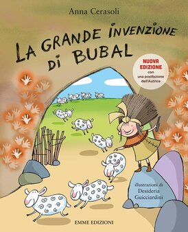 La grande invenzione di Bubal. Nuova ediz. - Anna Cerasoli | Libro | Itacalibri