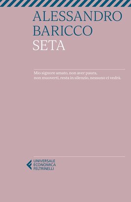 Seta - Alessandro Baricco | Libro | Itacalibri