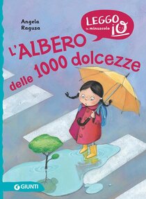 L' albero delle 1000 dolcezze. Ediz. illustrata - Angela Ragusa | Libro | Itacalibri