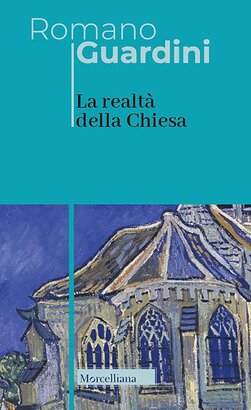 La realtà della Chiesa  - Romano Guardini | Libro | Itacalibri