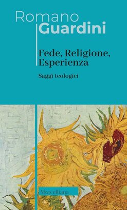 Fede, religione, esperienza. Saggi teologici. Nuova ediz. - Romano Guardini | Libro | Itacalibri