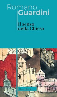 Il senso della Chiesa - Romano Guardini | Libro | Itacalibri