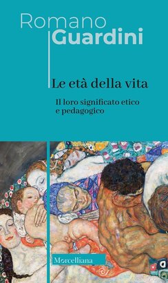 Le età della vita: Loro significato etico e pedagogico. Romano Guardini | Libro | Itacalibri