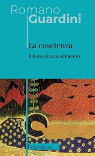 La coscienza. Nuova ediz. - Romano Guardini | Libro | Itacalibri