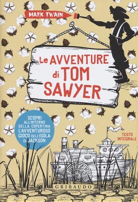 Le avventure di Tom Sawyer. Ediz. integrale. Con Poster - Mark Twain | Libro | Itacalibri