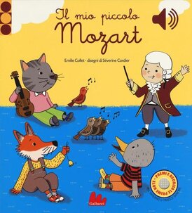 Il mio piccolo Mozart - Emilie Collet | Libro | Itacalibri