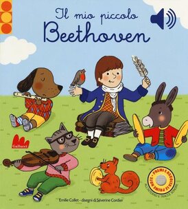 Il mio piccolo Beethoven - Emilie Collet | Libro | Itacalibri