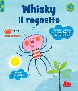 Whisky il ragnetto - Maurizio Fabrizio, Lorenzo Tozzi | Libro | Itacalibri