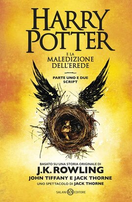 Harry Potter e la maledizione dell'erede: Parte uno e due. Scriptbook. J. K. Rowling, John Tiffany, Jack Thorne | Libro | Itacalibri