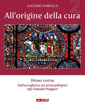 All’origine della cura 2. Homo viator | Libro | Itacalibri