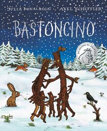 Bastoncino. Ediz. illustrata - Julia Donaldson | Libro | Itacalibri