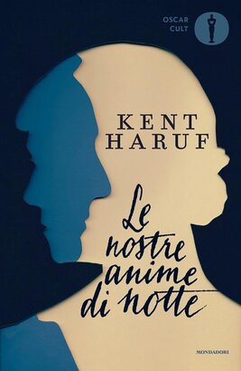 Le nostre anime di notte - Kent Haruf | Libro | Itacalibri