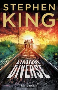 Stagioni diverse. Nuova ediz. - Stephen King | Libro | Itacalibri