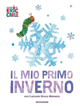 Il mio primo inverno. Ediz. a colori - Eric Carle | Libro | Itacalibri