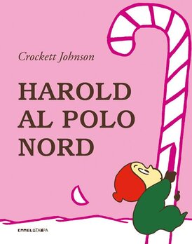 Harold al Polo Nord. Ediz. a colori - Crockett Johnson | Libro | Itacalibri