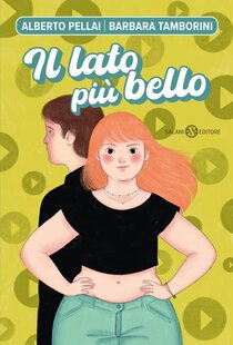 Il lato più bello - Barbara Tamborini, Alberto Pellai | Libro | Itacalibri