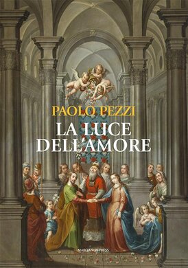 La luce dell'amore - Paolo Pezzi | Libro | Itacalibri