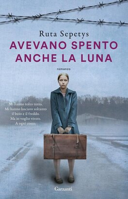 Avevano spento anche la luna - Ruta Sepetys | Libro | Itacalibri