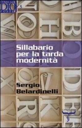 Sillabario per la tarda modernità - Sergio Belardinelli | Libro | Itacalibri