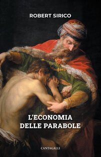 L'economia delle parabole - Robert Sirico | Libro | Itacalibri