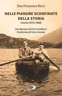 Nelle pianure sconfinate della storia. Omelie (1973-1988) - Francesco Ricci | Libro | Itacalibri