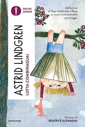 Lotta combinaguai - Astrid Lindgren | Libro | Itacalibri