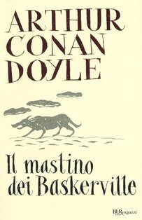 Il mastino dei Baskerville - Arthur Conan Doyle | Libro | Itacalibri