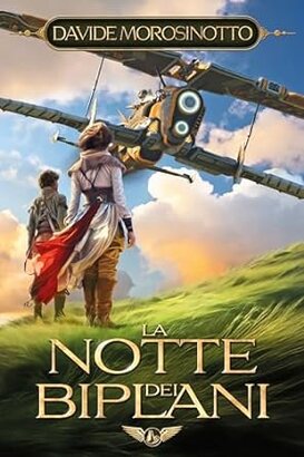 La notte dei biplani - Davide Morosinotto | Libro | Itacalibri