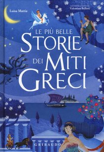 Le più belle storie dei miti greci. Ediz. a colori - Rosa Navarro Durán | Libro | Itacalibri