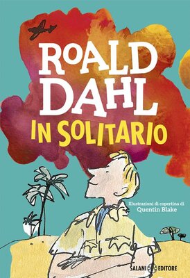 In solitario. Diario di volo - Roald Dahl | Libro | Itacalibri