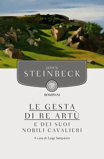 Le gesta di re Artù e dei suoi nobili cavalieri - John Steinbeck | Libro | Itacalibri