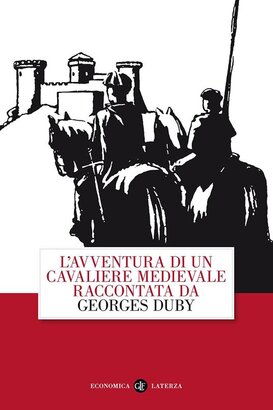 L' avventura di un cavaliere medievale - Georges Duby | Libro | Itacalibri