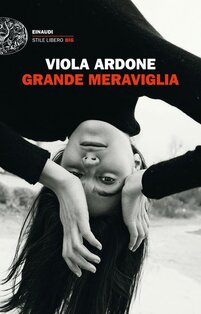 Grande meraviglia - Viola Ardone | Libro | Itacalibri