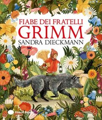 Fiabe dei fratelli Grimm - Sandra Dieckmann | Libro | Itacalibri