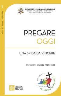 Pregare oggi. Una sfida da vincere - Angelo Comastri | Libro | Itacalibri